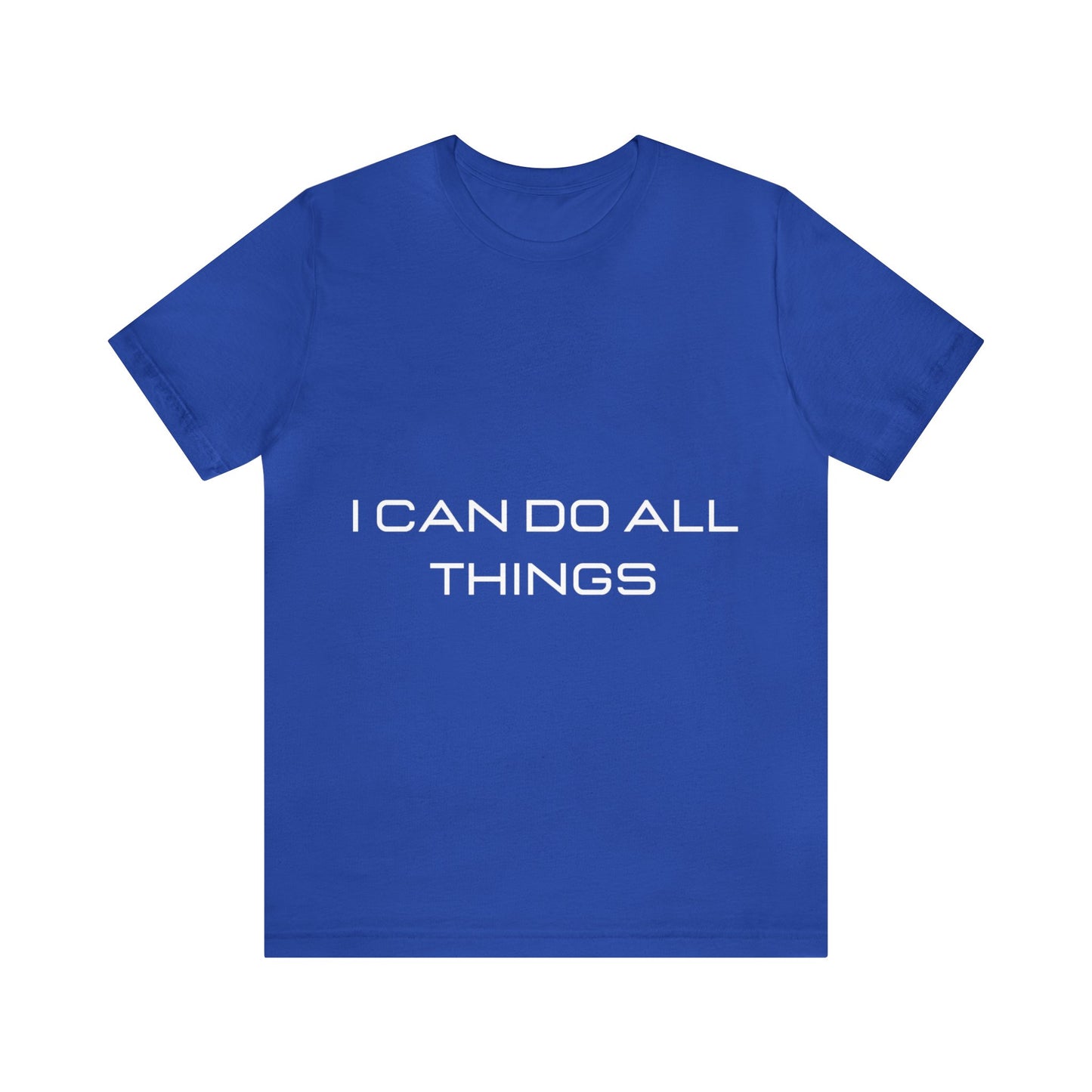 I Can Do All Things - Short Sleeve Tee