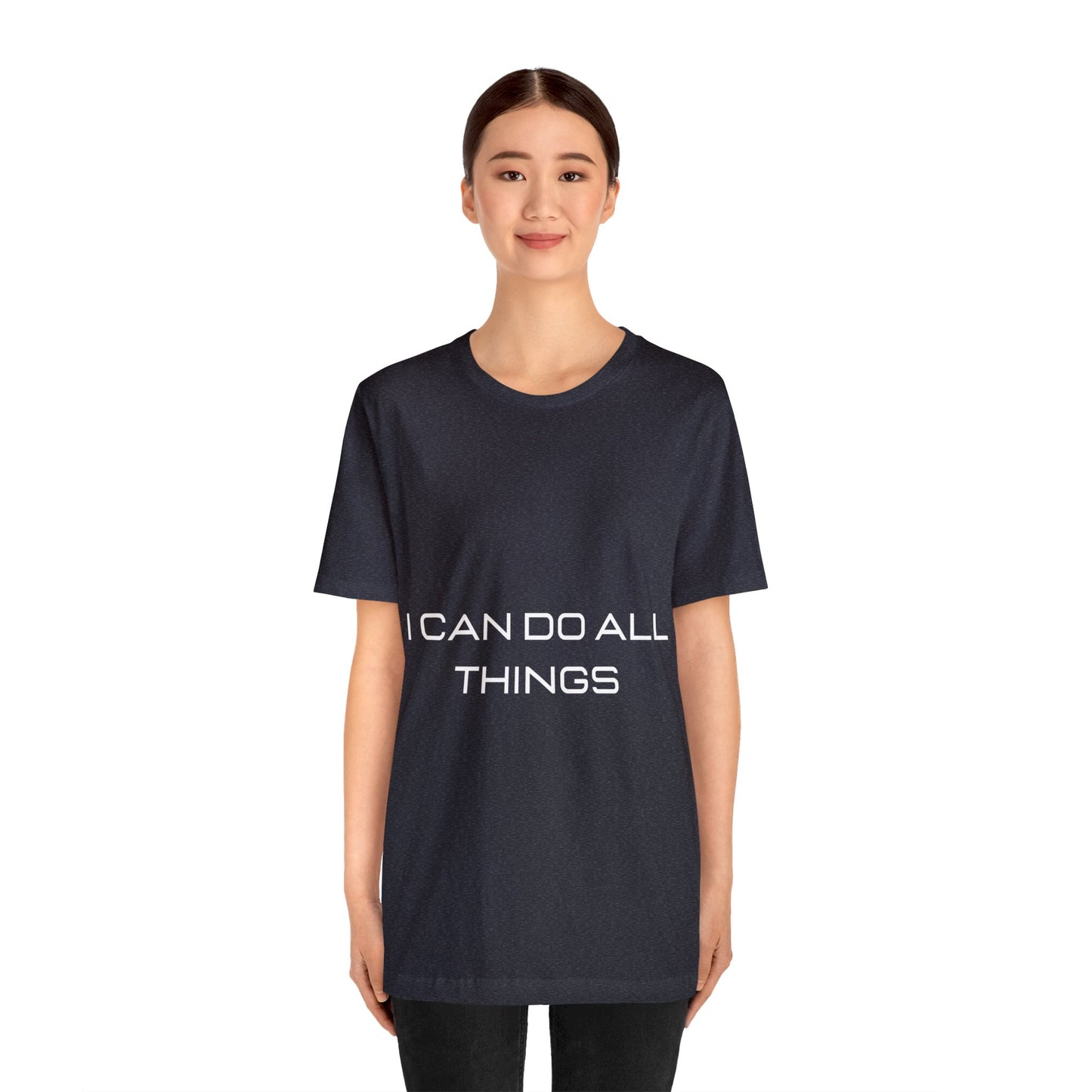 I Can Do All Things - Short Sleeve Tee