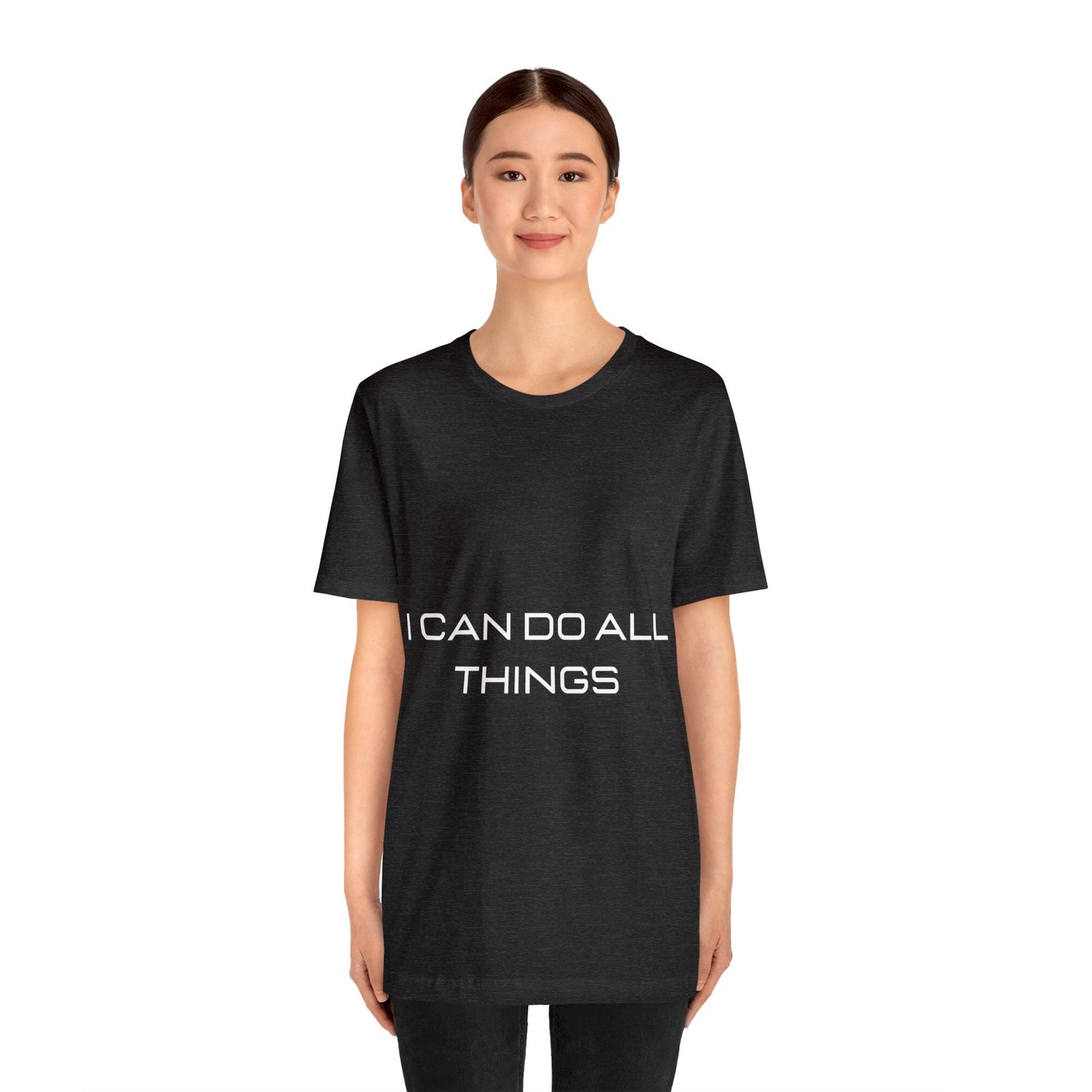 I Can Do All Things - Short Sleeve Tee