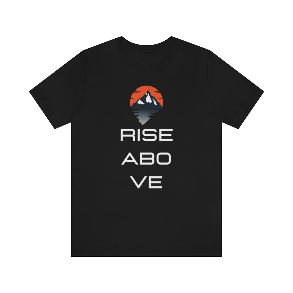 Rise Above Cotton Tee