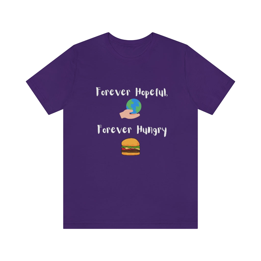 Camiseta Humor Forever Hopeful