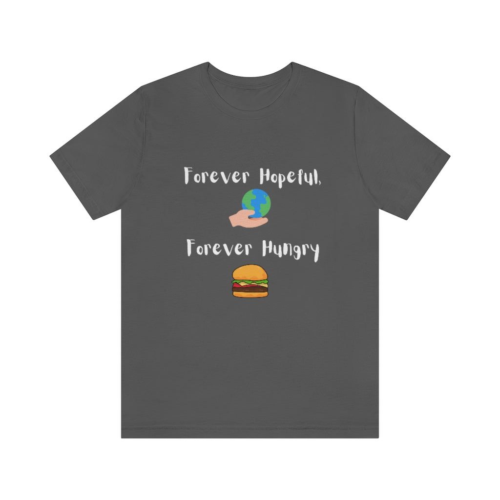 Camiseta Humor Forever Hopeful