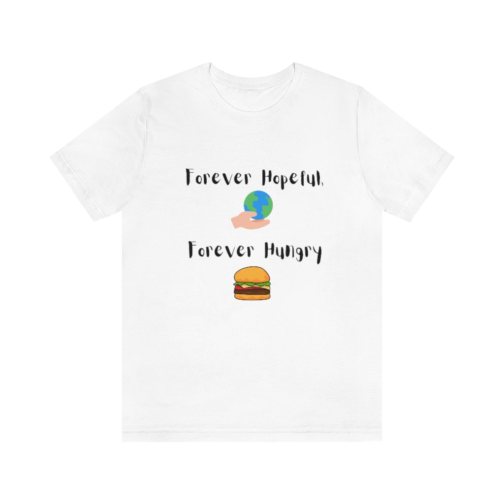 Camiseta Humor Forever Hopeful