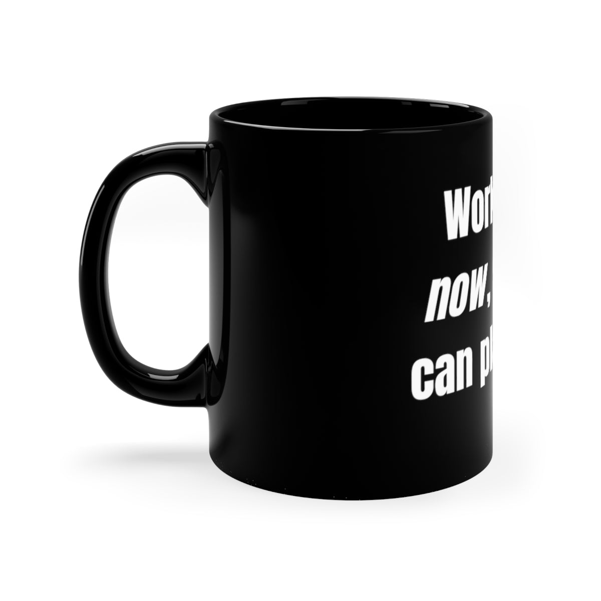 Work Hard Ceramic Mug, 11oz