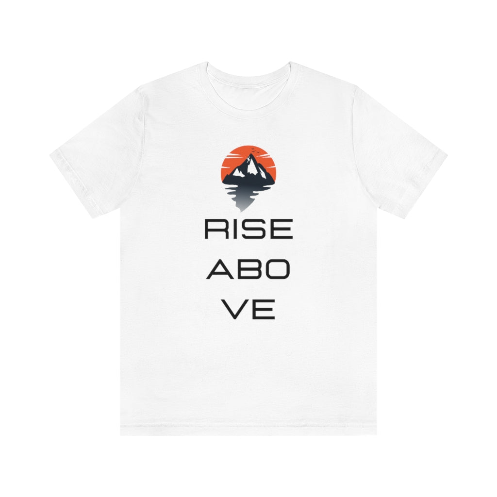 Rise Above Cotton Tee