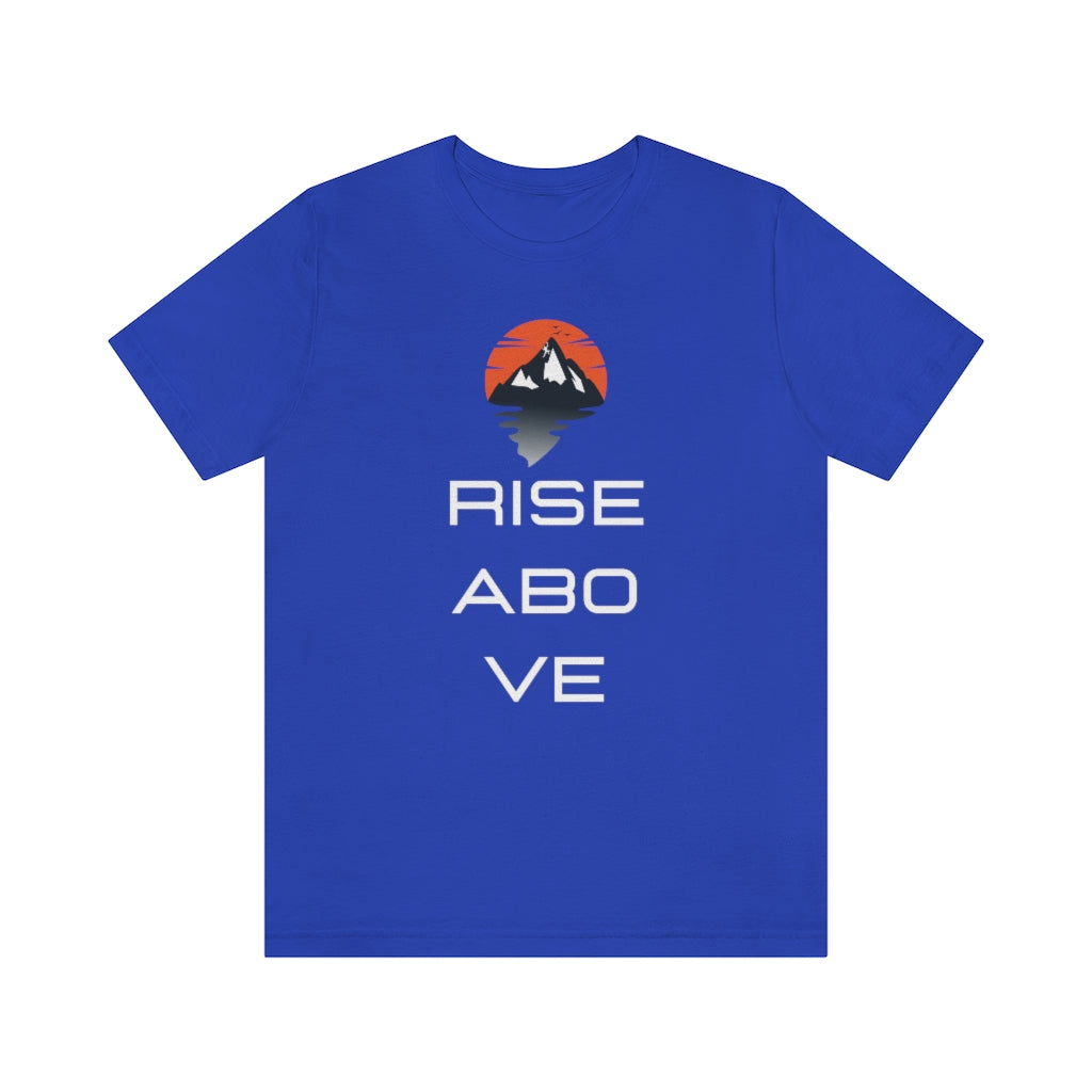 Rise Above Cotton Tee