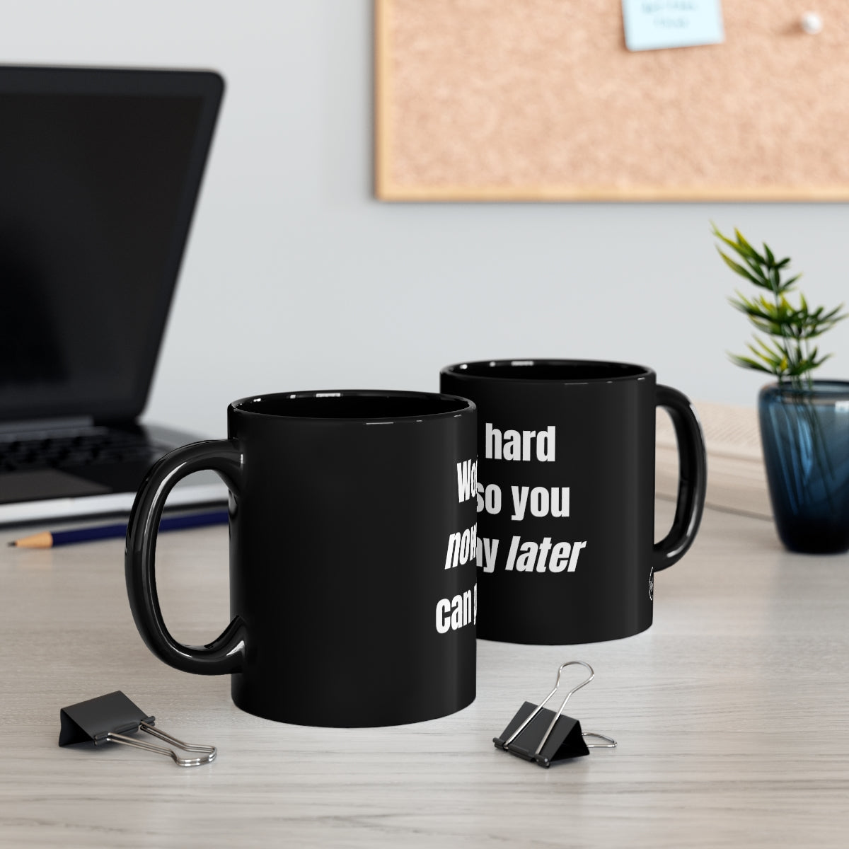 Work Hard Ceramic Mug, 11oz