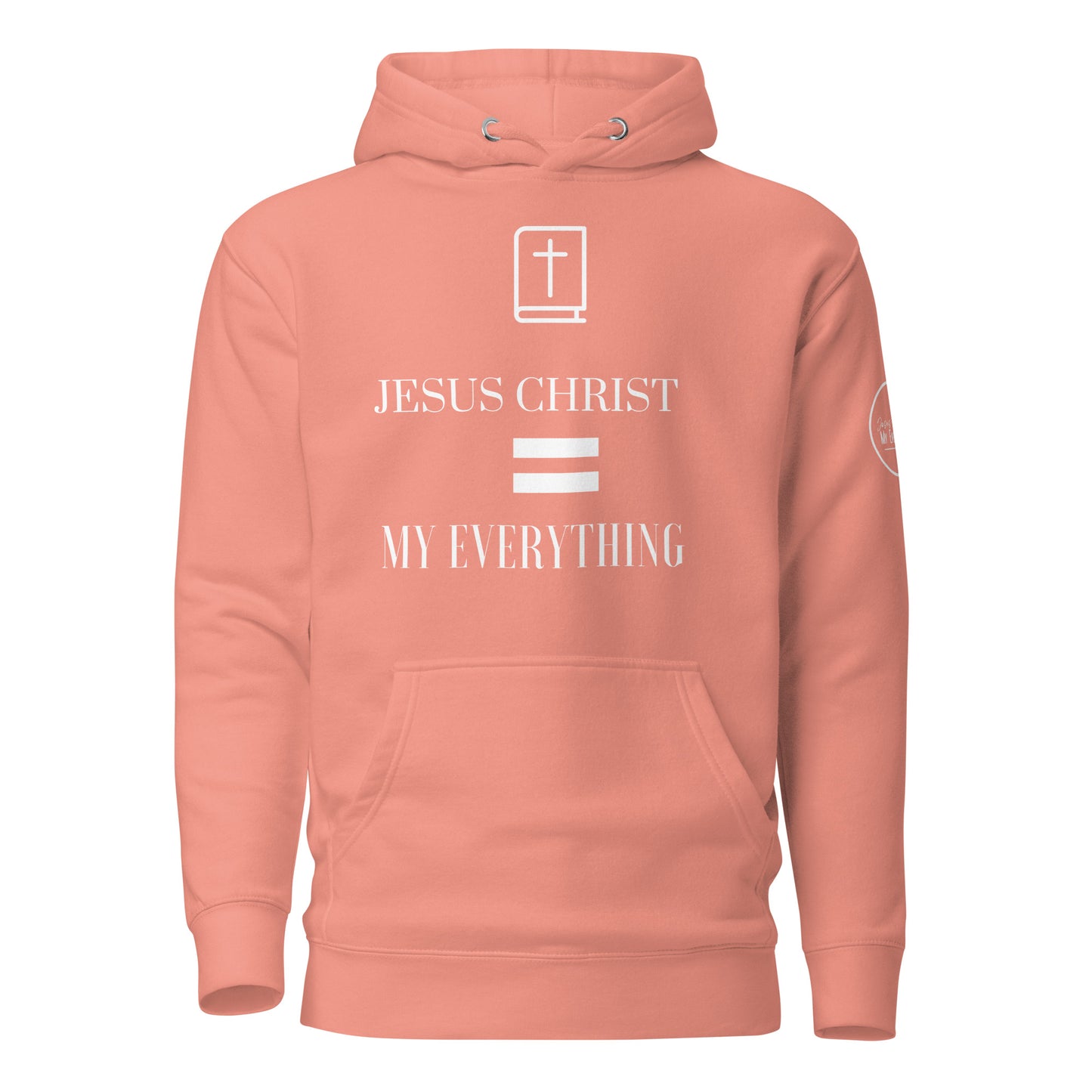 Jesus Christ is My Everything Hoodie